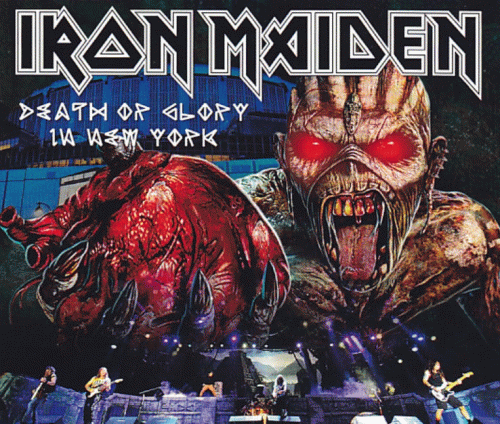 Iron Maiden (UK-1) : Death or Glory in New York